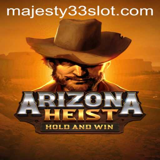 Discover the Thrilling World of ArizonaHeist