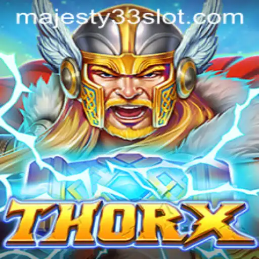 Discover the Universe of ThorX: Unleashing the Power of MAJESTY33